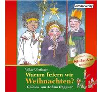 Ufertinger,Volker - Die Kinder-Uni: Warum Feiern Wir Weihnacht
