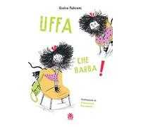 Uffa che barba! Ediz. a colori