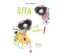 Uffa che barba! Ediz. ad alta leggibilità