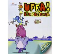Uffa! Che pazienza. Libro stickers. Ediz. illustrata