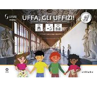 Uffa, gli Uffizi! InBook. Ediz. CAA