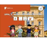 Uffa, il museo Giovanni Fattori! Ediz. CAA