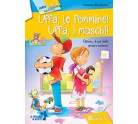 Libri Francesca Mascheroni - Uffa, Le Femme Uffa, I Maschi