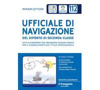 Ufficiale di navigazione del diporto di seconda classe - [Edizioni Il Frangente]