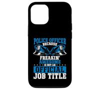Ufficiale di polizia Freakin Awesome non è ufficiale Job Title Custodia per iPhone 12/12 Pro