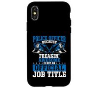 Ufficiale di polizia Freakin Awesome non è ufficiale Job Title Custodia per iPhone X/XS
