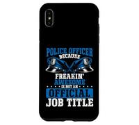 Ufficiale di polizia Freakin Awesome non è ufficiale Job Title Custodia per iPhone XS Max