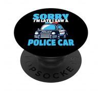 Ufficiale di polizia Mi dispiace sono in ritardo ho visto una macchina della polizia PopSockets PopGrip Adesivo
