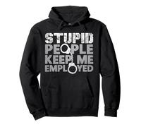 Ufficiale penitenziario - Stupid People Keep Me On Toes Felpa con Cappuccio