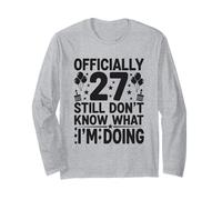 Ufficialmente 27 Ancora Non so Cosa STO Facendo Maglia a Manica