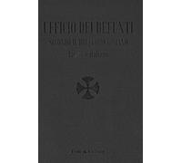 Ufficio dei defunti. Secondo il breviario romano. Testo latino a fronte