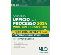 Libri Ufficio Del Processo. Quiz Commentati E Batterie Di Simulazioni 2024. Nuov