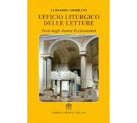 Ufficio liturgico delle letture. Testi degli autori ecclesiastici