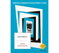 Ufficio premonizioni. Storia dello psichiatra che voleva predire il futuro...