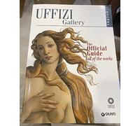 Uffizi gallery. The official guide. All of the works