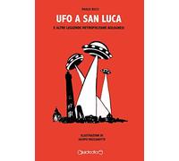 Ufo a San Luca e altre leggende metropolitane bolognesi