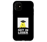 UFO Alien abduction Get In Loser We're Doing Butt Stuff Custodia per iPhone 11
