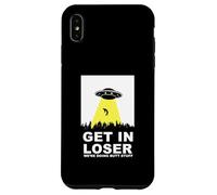 UFO Alien abduction Get In Loser We're Doing Butt Stuff Custodia per iPhone XS Max