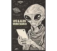 UFO & ALIEN THEMED WORD SEARCH PUZZLE BOOK: Word Searches with Easy to Read Print about EXAMPLE, EXAMPLE | 6x9 inches, 110 pages | 50+ puzzles... Gift for vacations, Holidays and Free Times