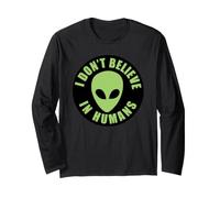UFO Alieno Non Credo negli Esseri Umani Maglia a Manica