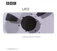 Ufo - BBC Archives in Session & Live