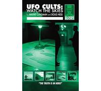 UFO Cults: Watch the Skies