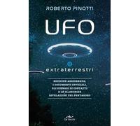 UFO e extraterrestri. Nuova ediz.