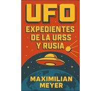 UFO: Expedientes de la URSS y Rusia