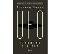 UFO. Fenomeno o mito? - Russo Edoardo