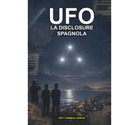 UFO - LA DISCLOSURE SPAGNOLA