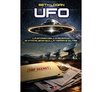 Ufo. La storia della ricerca di vita aliena sulla terra e oltre [Paperback] [Jun
