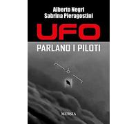 UFO. Parlano i piloti