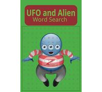 UFO Word Search Book: A fun flying saucer, spaceship, space loving word find puzzle for Adults, Seniors and Kids