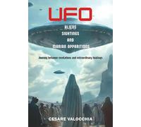 UFOs aliens, sightings and marian apparitions: A journey through extraordinary revelations and healings