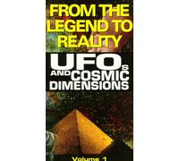 Ufos & Cosmic Dimensions 1: From the Legend to