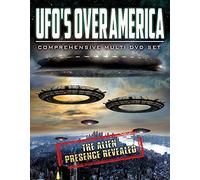 UFOs Over America: The Alien Presence Revealed