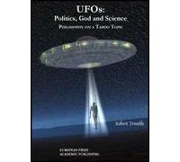 UFOS: politics, God and science. Philosophy on a taboo topic