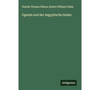 Uganda und der Aegyptische Sudan