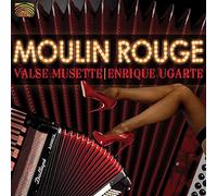 Ugarte Enrique - Moulin Rouge - Valse Musette
