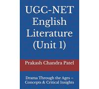 UGC-NET English Literature (Unit 1): Drama Through the Ages - Concepts & Critical Insights