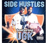 Ugk - Side Hustles Featuring Tgk