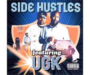 Ugk - Side Hustles Featuring Tgk