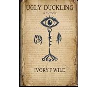 Ugly Duckling: a memoir