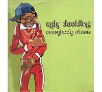 Ugly Duckling - Everybody C'Mon