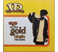 Ugly Duckling - Eye on the Gold Chain [12" VINYL]