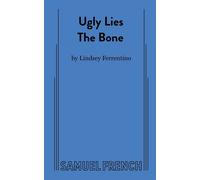 Ugly Lies the Bone - Ferrentino Lindsey