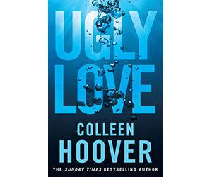 Ugly love (reprinting): a novel