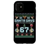 Ugly Sweater like Design. Gen Z Alpha Meme Santa Says 67 Custodia per iPhone 11