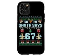 Ugly Sweater like Design. Gen Z Alpha Meme Santa Says 67 Custodia per iPhone 11 Pro