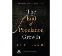 Ugo Bardi The End of Population Growth (Tascabile)